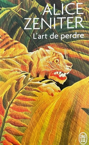 L'art de perdre - Alice Zenite
