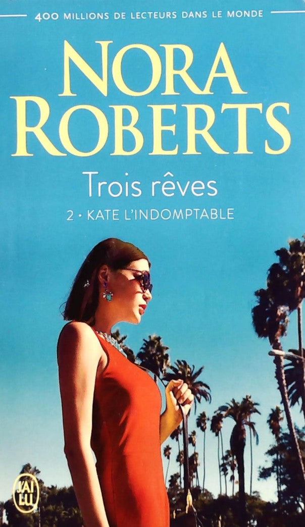 Livre ISBN 2290200239 Trois rêves # 2 : Kate l'indomptable (Nora Roberts)