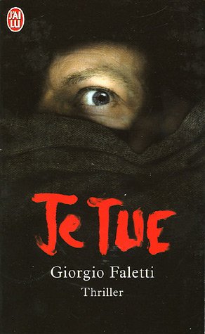 Je tue - Giorgio Faletti