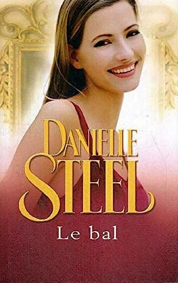 Le bal - Danielle Steel