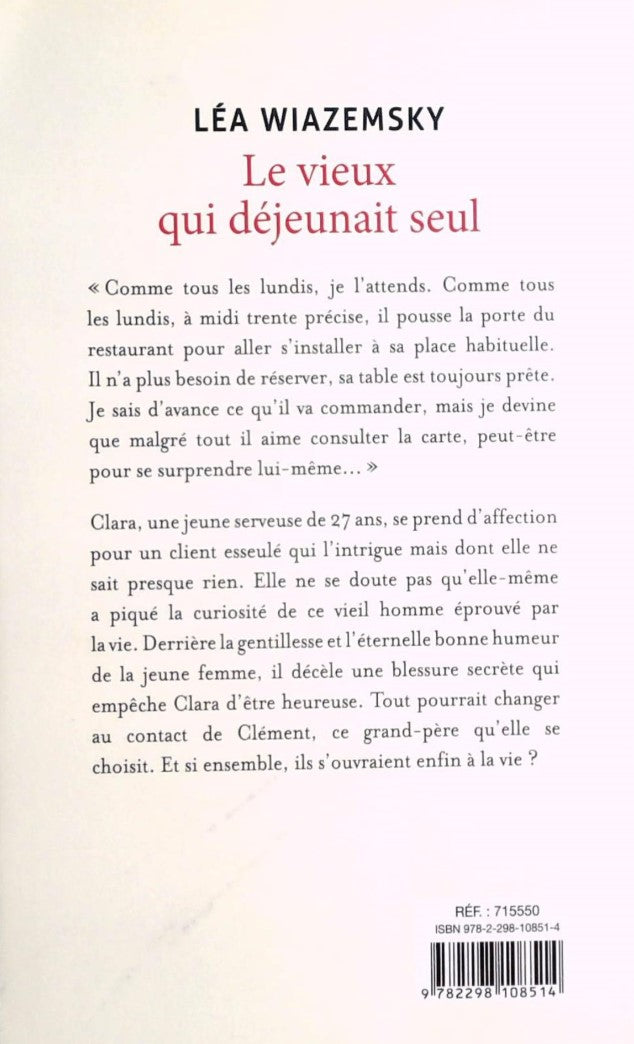 Le vieux qui déjeunait seul (Léa Wiazemsky)