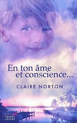 En ton âme et conscience - Claire Norton