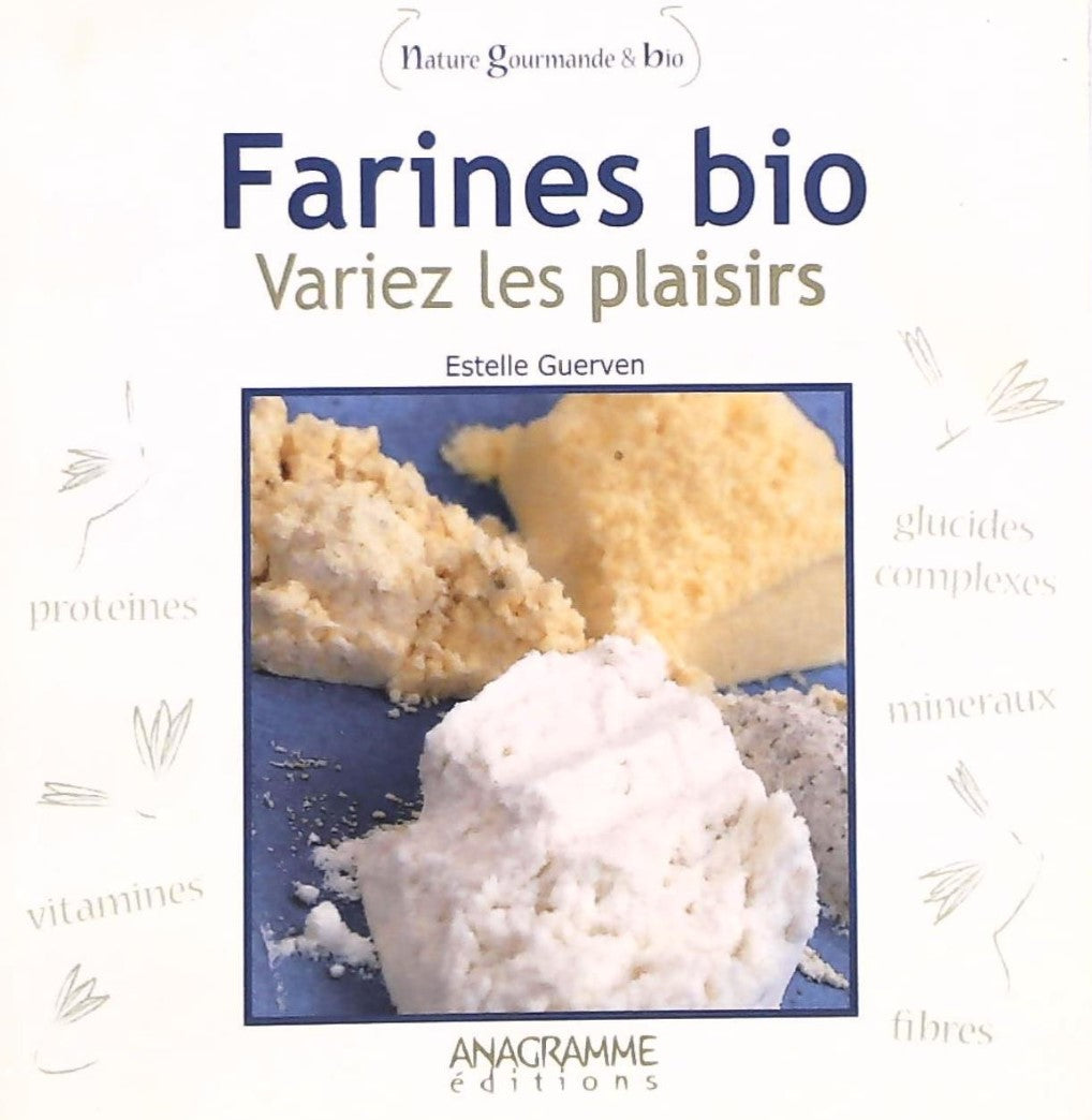 Livre ISBN 2350351009 Farines bio : Variez les plaisirs