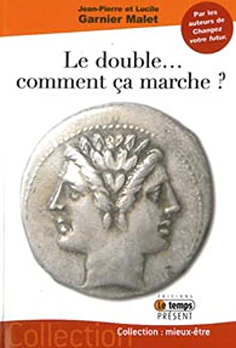 Le double... comment ça marche? - Lucile Garnier Malet