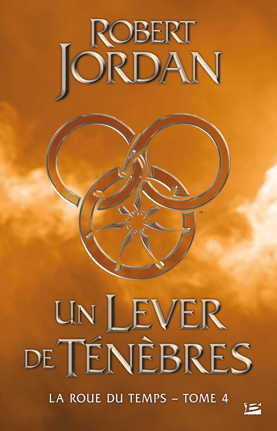 La roue du temps # 4 : Un lever de ténèbres - Robert Jordan