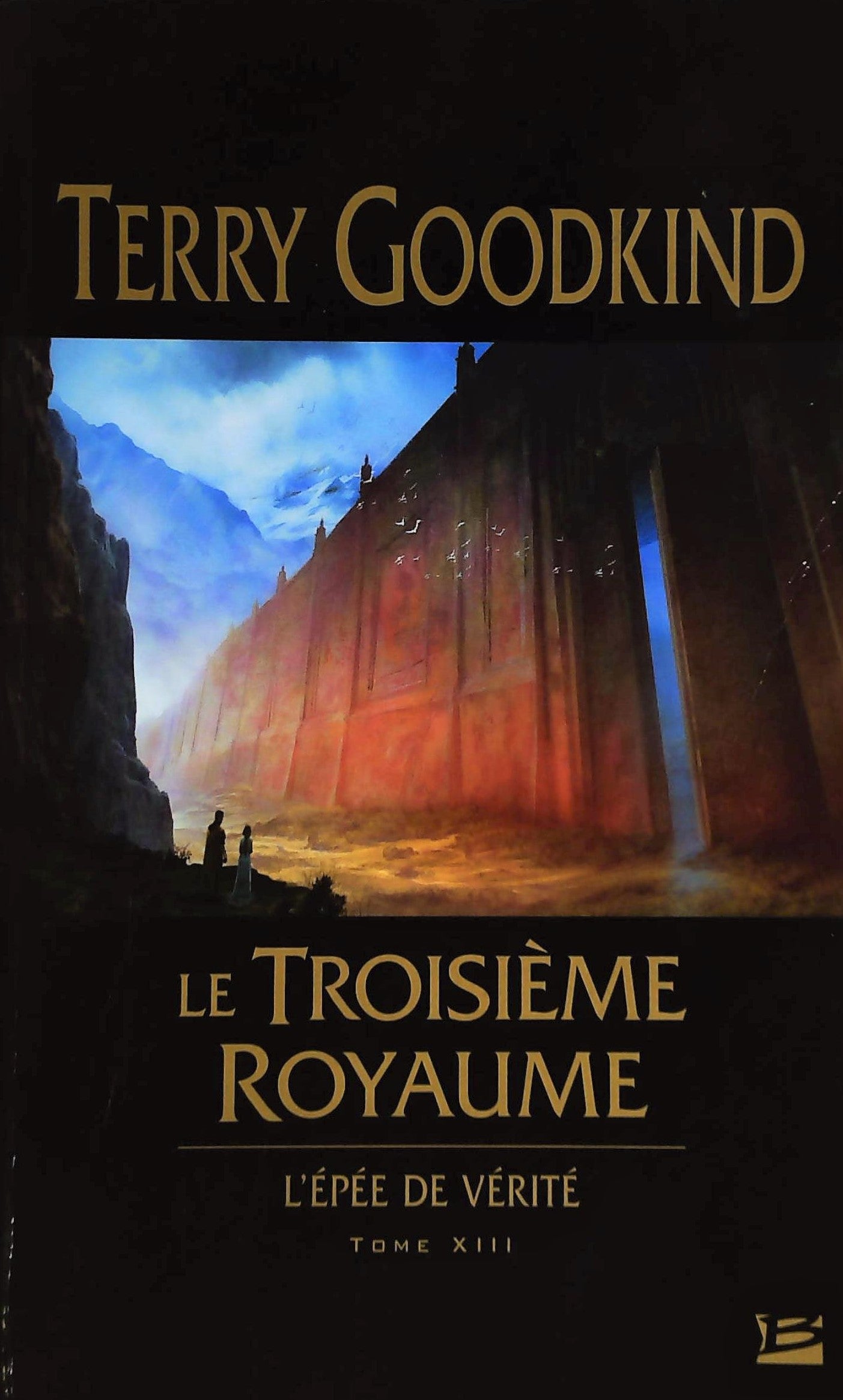 Livre ISBN L'épée de vérité # 13 : Le troisième royaume (Terry Goodking)