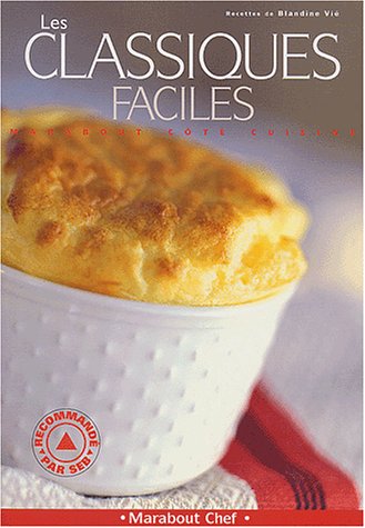 Marabout Côté Cuisine : Les classiques faciles - Blandine Vié