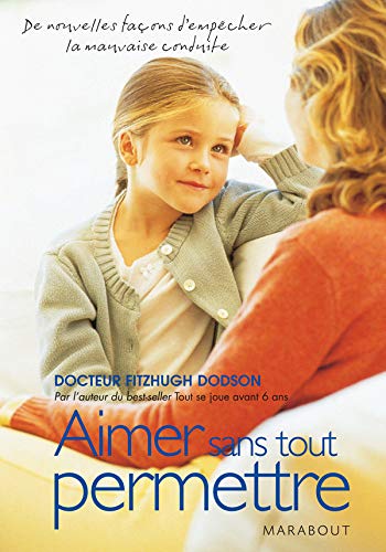 Aimer sans tout permettre - Dr. Fitzhugh Dodson