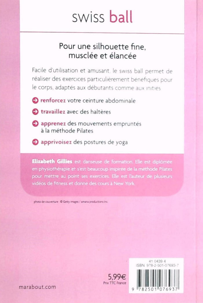 Swiss Ball : Tonifiez votre silouhette grâce au swiss ball (Elizabeth Gillies)