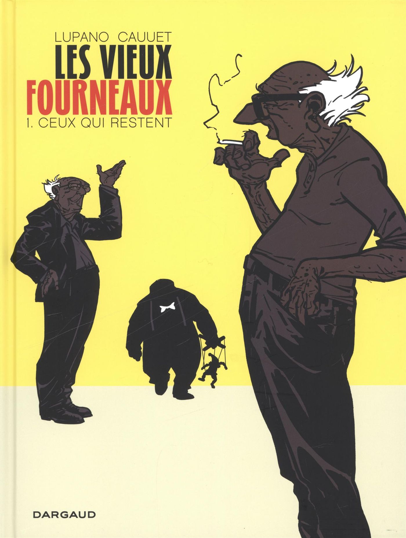 Les vieux fourneaux # 1 : Ceux qui restent - Wilfrid Lupano