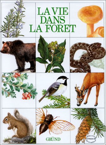 La vie dans la forêt