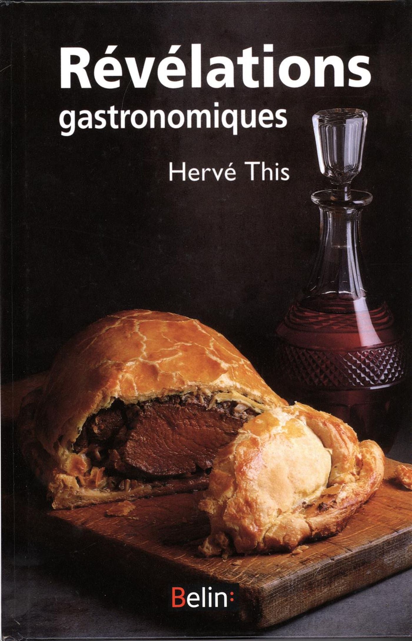 Révélations gastronomiques - Hervé This
