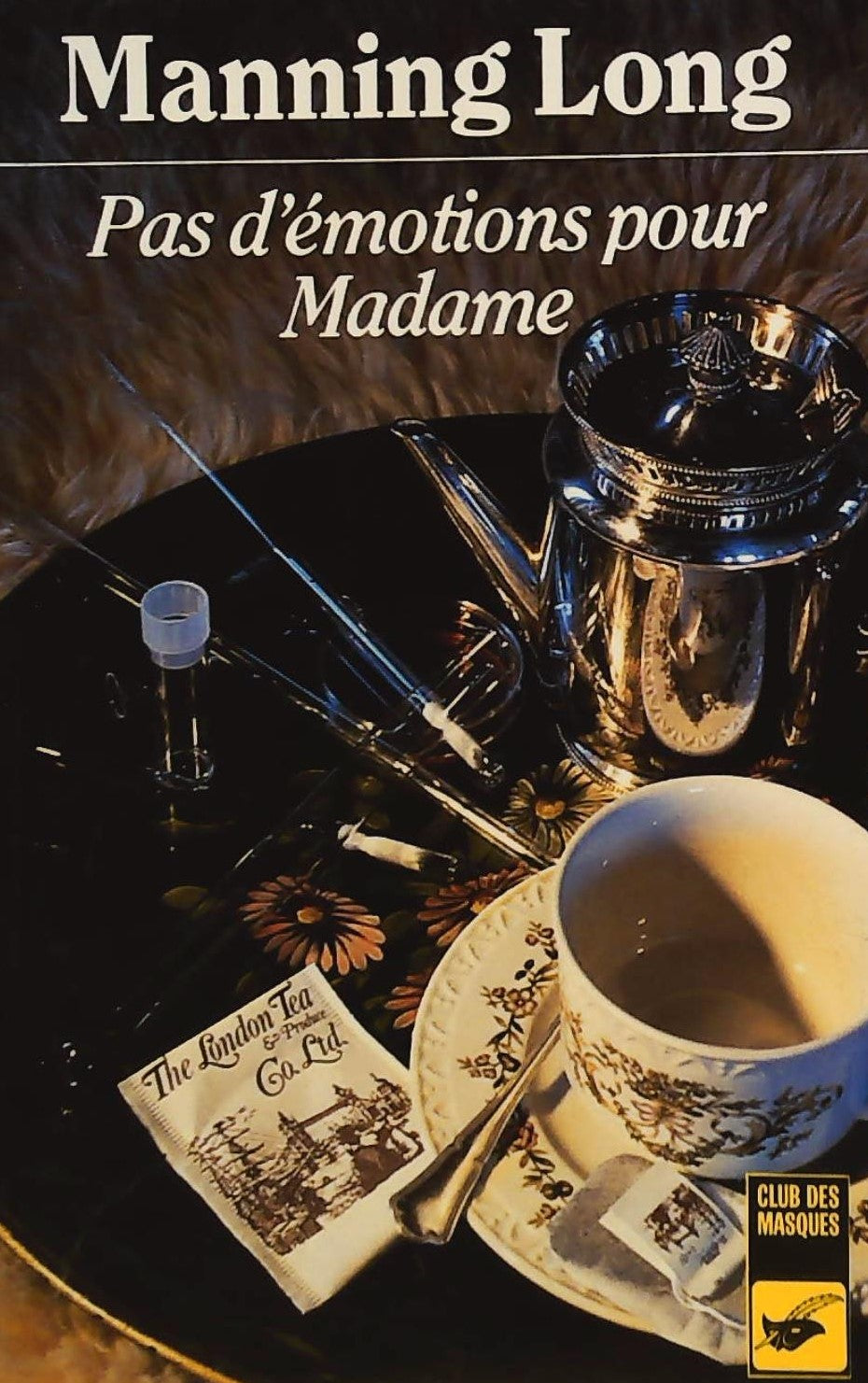 Livre ISBN 2702415296 Pas d'émotions pour madame (Manning Long)