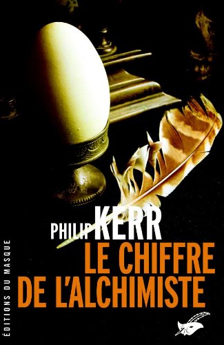 Le chiffre de l'alchimiste - Philip Kerr