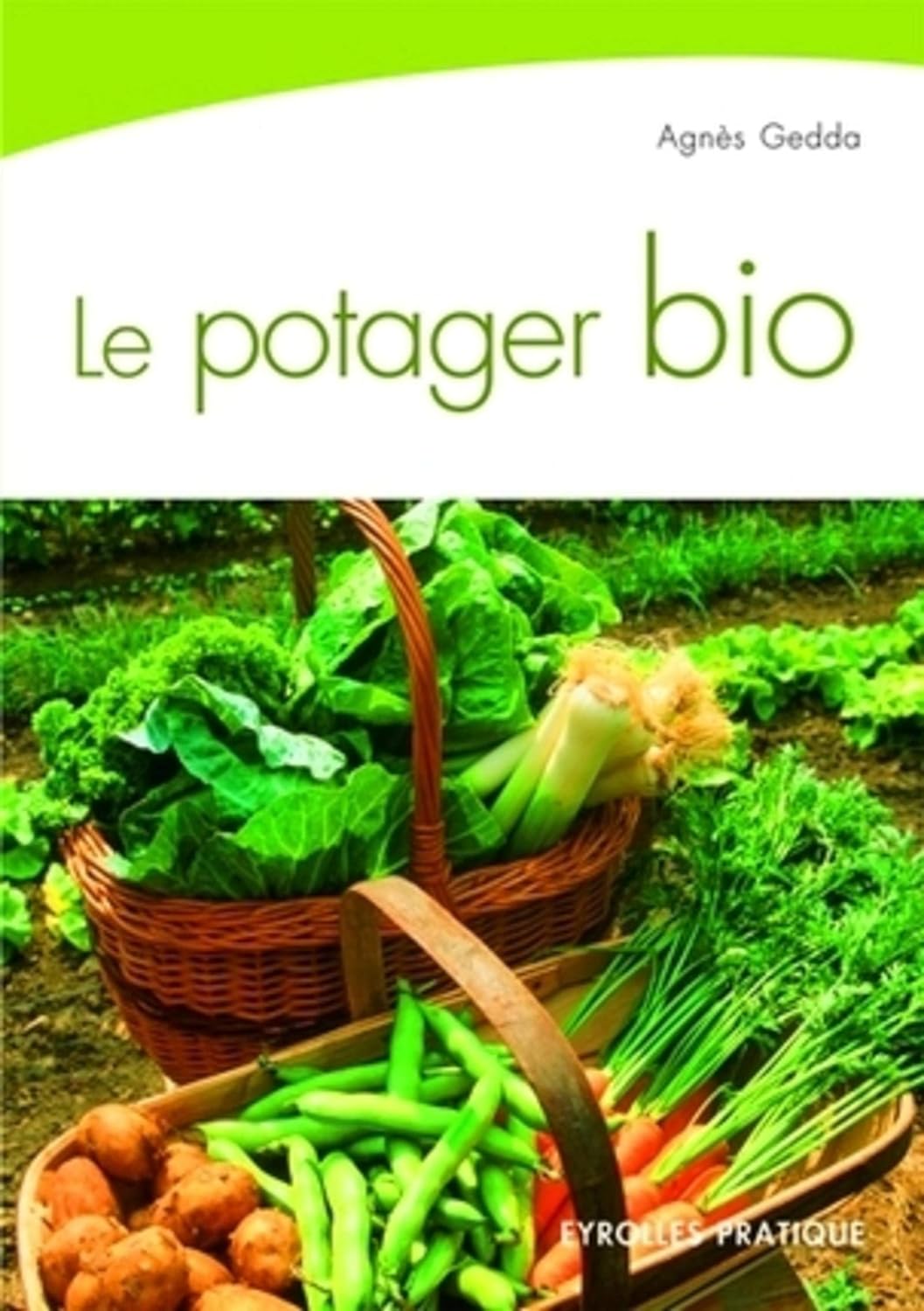 Le potager bio - Agnès Gedda