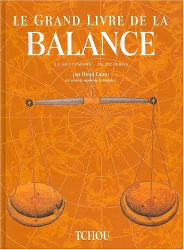 Le grand livre de la Balance - Henri Latou