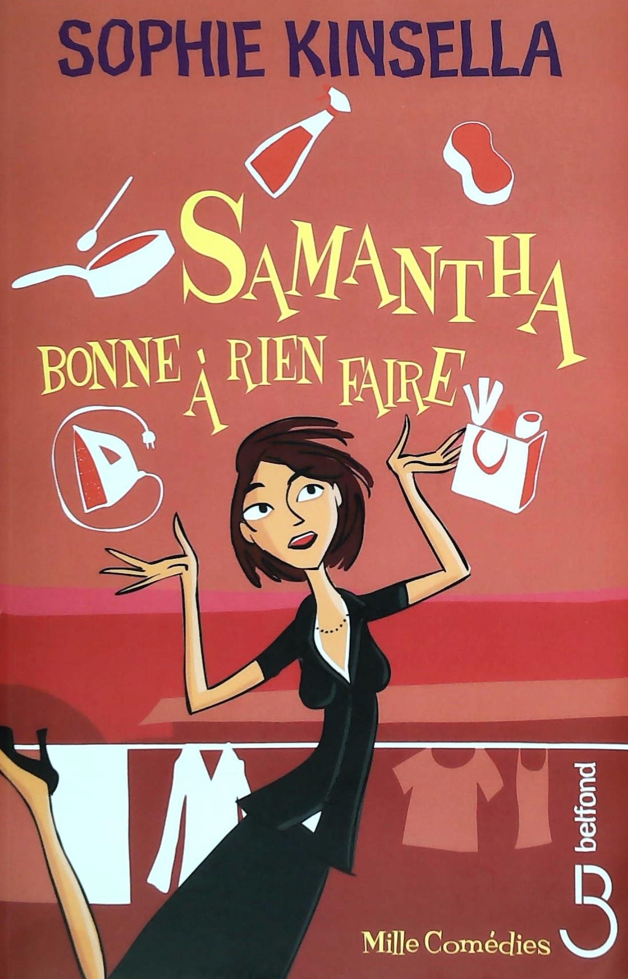 Livre ISBN Mille comédies : Samantha, bonne à rien faire (Sophie Kinsella)