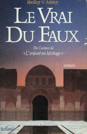 Le vrai du faux - Shelley V.Ashley