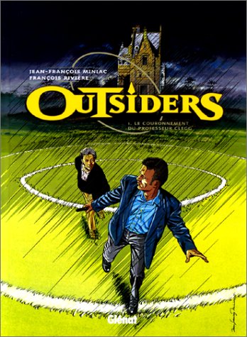 Outsiders # 1 : Le couronnement du professeur Clegg - François Rivière