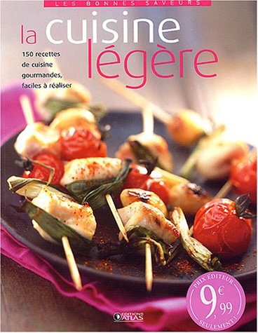 Les bonnes saveurs : La cuisine légère