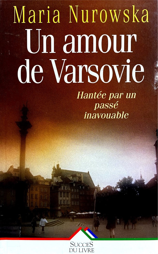 Livre ISBN 2738211283 Un amour de Varsovie : Hantée par un passé inavouable (Maria Nurowska)