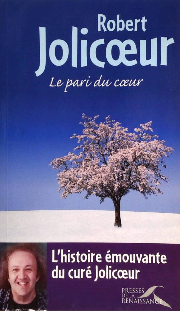 Livre ISBN 2750902746 Le pari du coeur (Robert Jolicoeur)