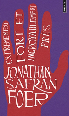 Extrêment fort et incroyablement près - Jonathan Safran Foer