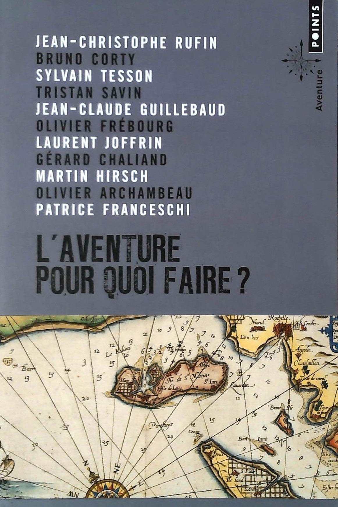 Livre ISBN 2757834002 L'aventure pour quoi faire ?