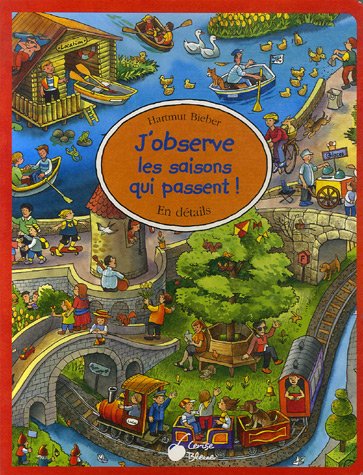 J'observe les saisons qui passent! - Hartmut Bieber