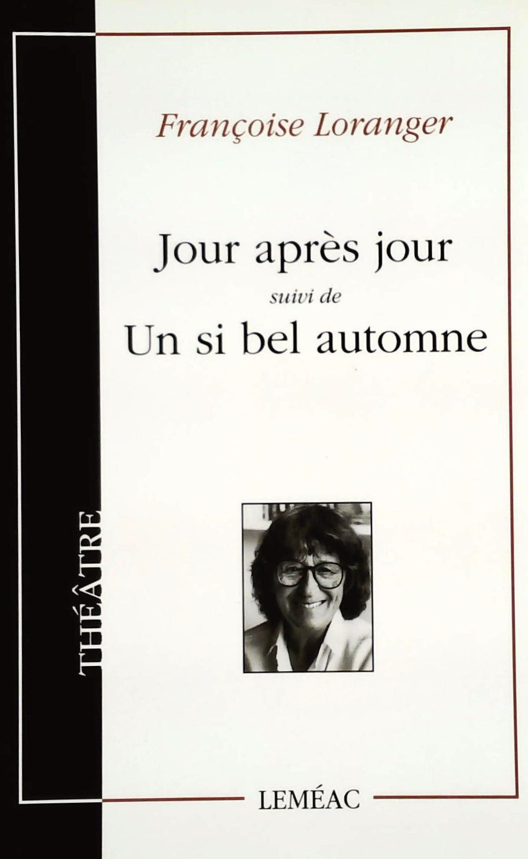 Livre ISBN 276090122X Jour après jour -suivi de- Un si belle automne (Françoise Loranger)