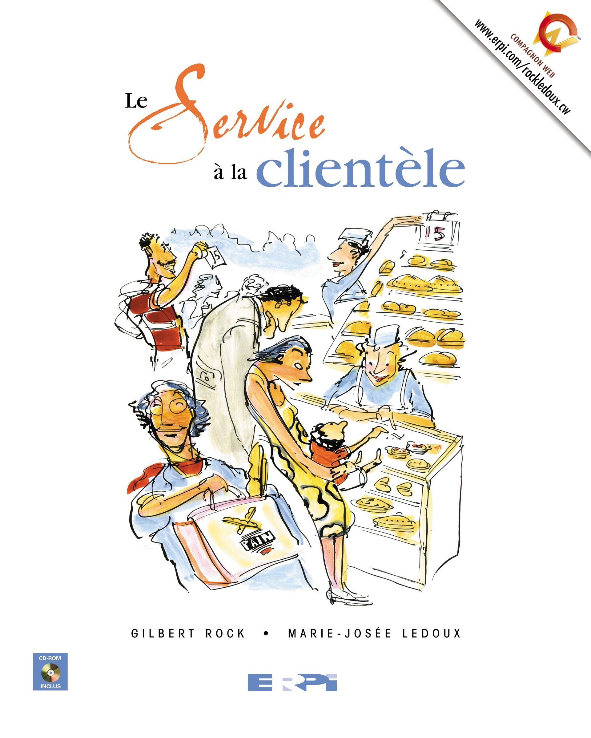 Le service à la clientèle - Gilbert Rock