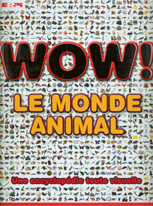 WOW! Le monde animal