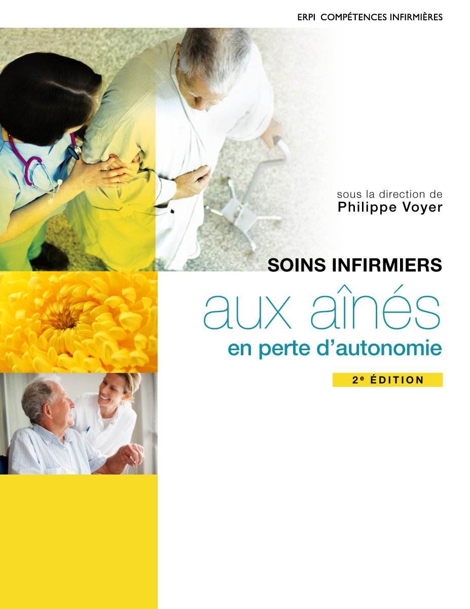 Soins infirmiers aux aînés en perte d'autonomie - Philippe Voyer