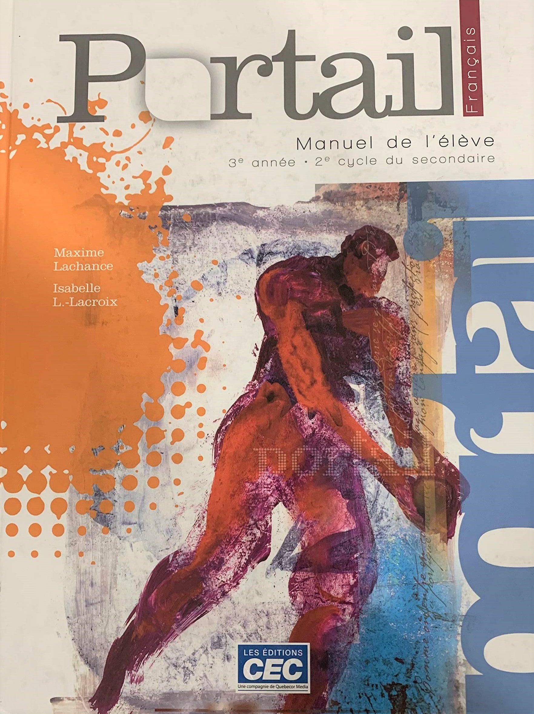 Portail français manuel de l'élève 3e année 2e cycle du secondaire - Maxime Lachance