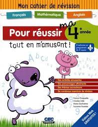 Mon cahier de révision : Pour réussir ma 3e année tout en m'amusant!