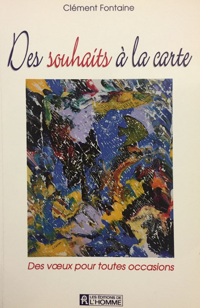 Livre ISBN 2761910656 Des souhaits à la carte (Des voeux pour toutes occasions) (Clément Fontaine)