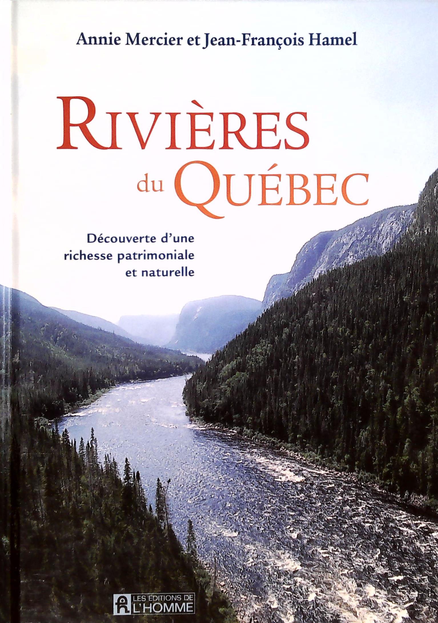 Livre ISBN 2761919661 Rivières du Québec : Découverte d'une richesse patrimoniale et naturelle (Annie Mercier)