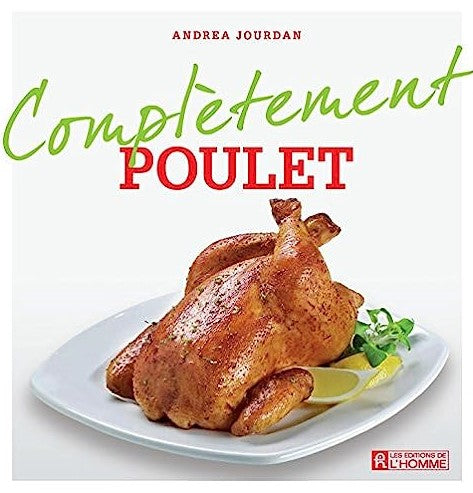 Complètement… : Poulet - Andrea Jourdan
