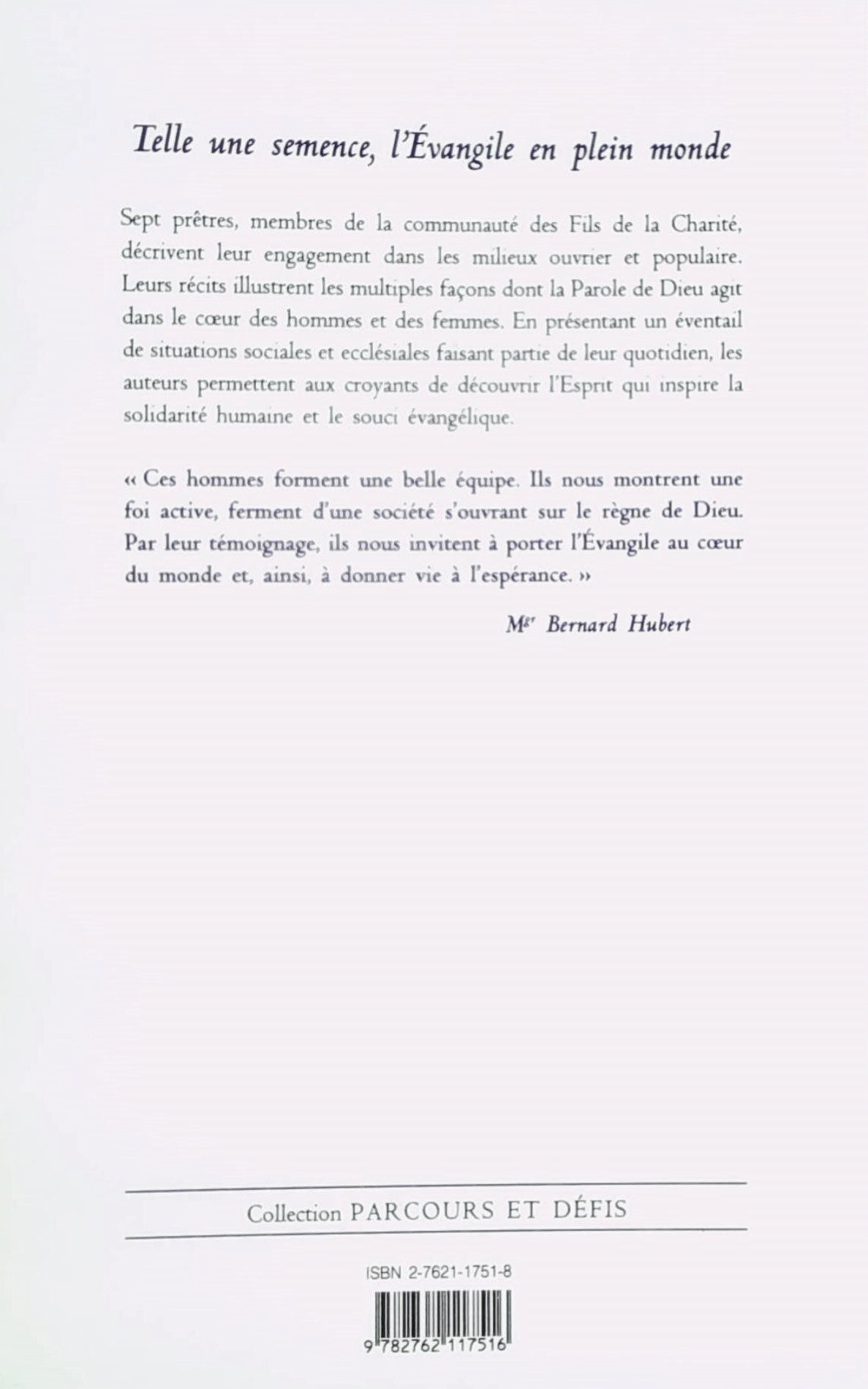 Parcours et défis : Telle une semence : L'évangile en plein monde (Lorenzo Lortie)