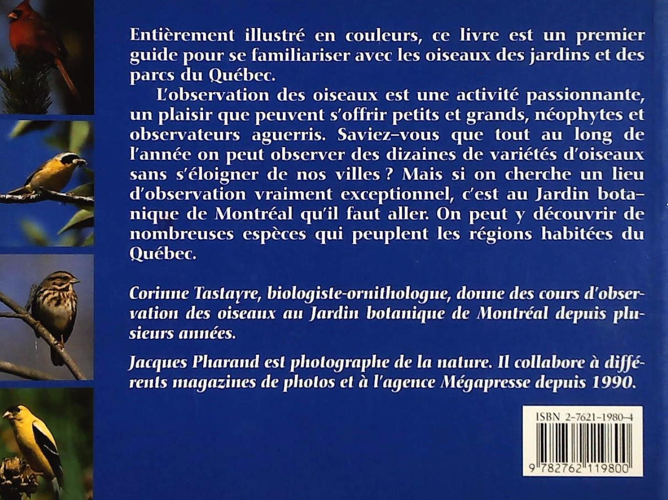 Les oiseaux du jardin, photographies de Jacques Pharand (Corianne Tastayre)