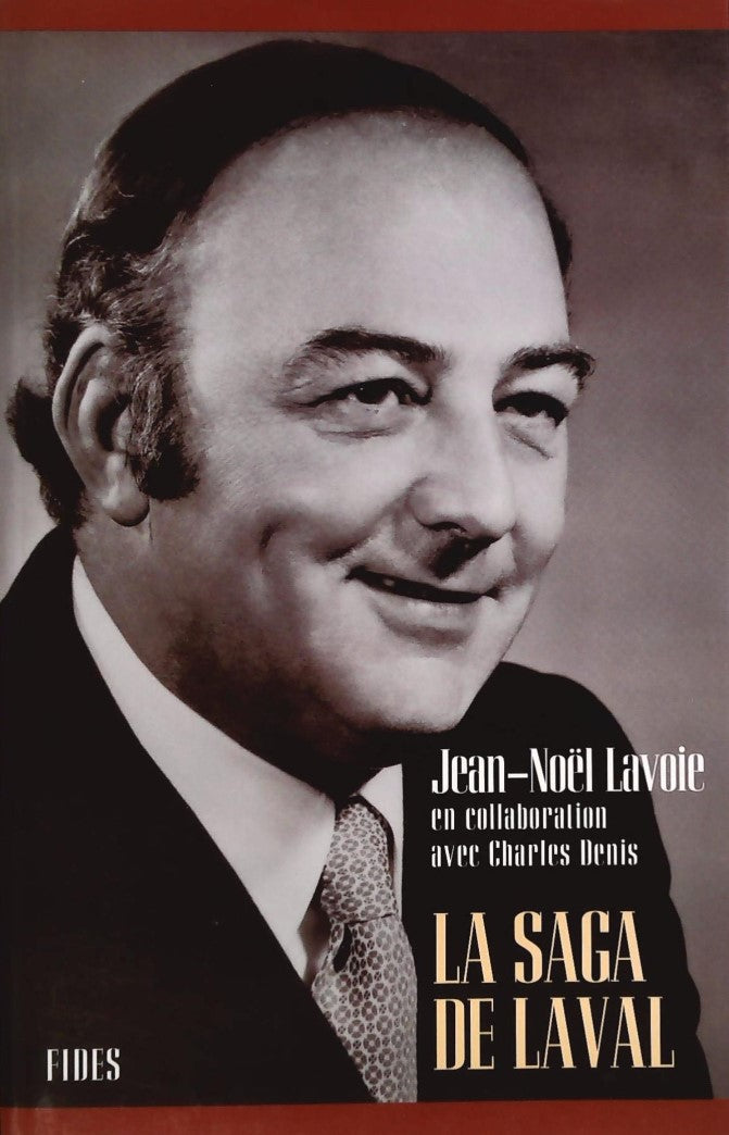 Livre ISBN 2762120519 La saga de Laval (Jean-Noël Lavoie)