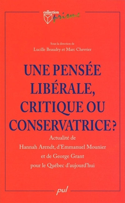 Livre ISBN 2763784356 Une pensée libérale (Lucille Beaudry)