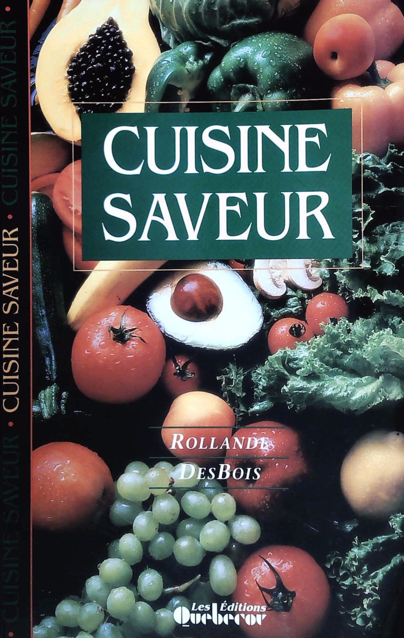 Livre ISBN 2764000596 Cuisine saveur (Rollande Desbois)