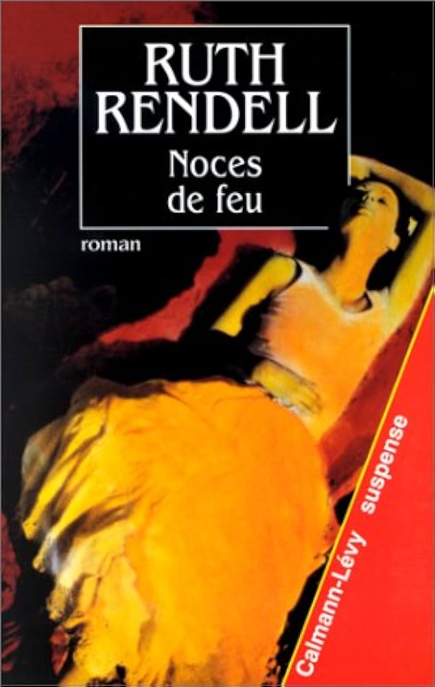 Noces de feu - Ruth Rendell