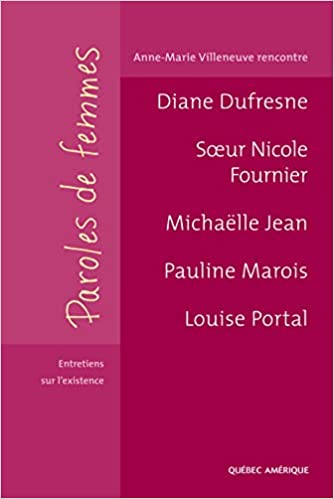 Livre ISBN 2764402651 Paroles de femmes : Entretiens sur l'existence