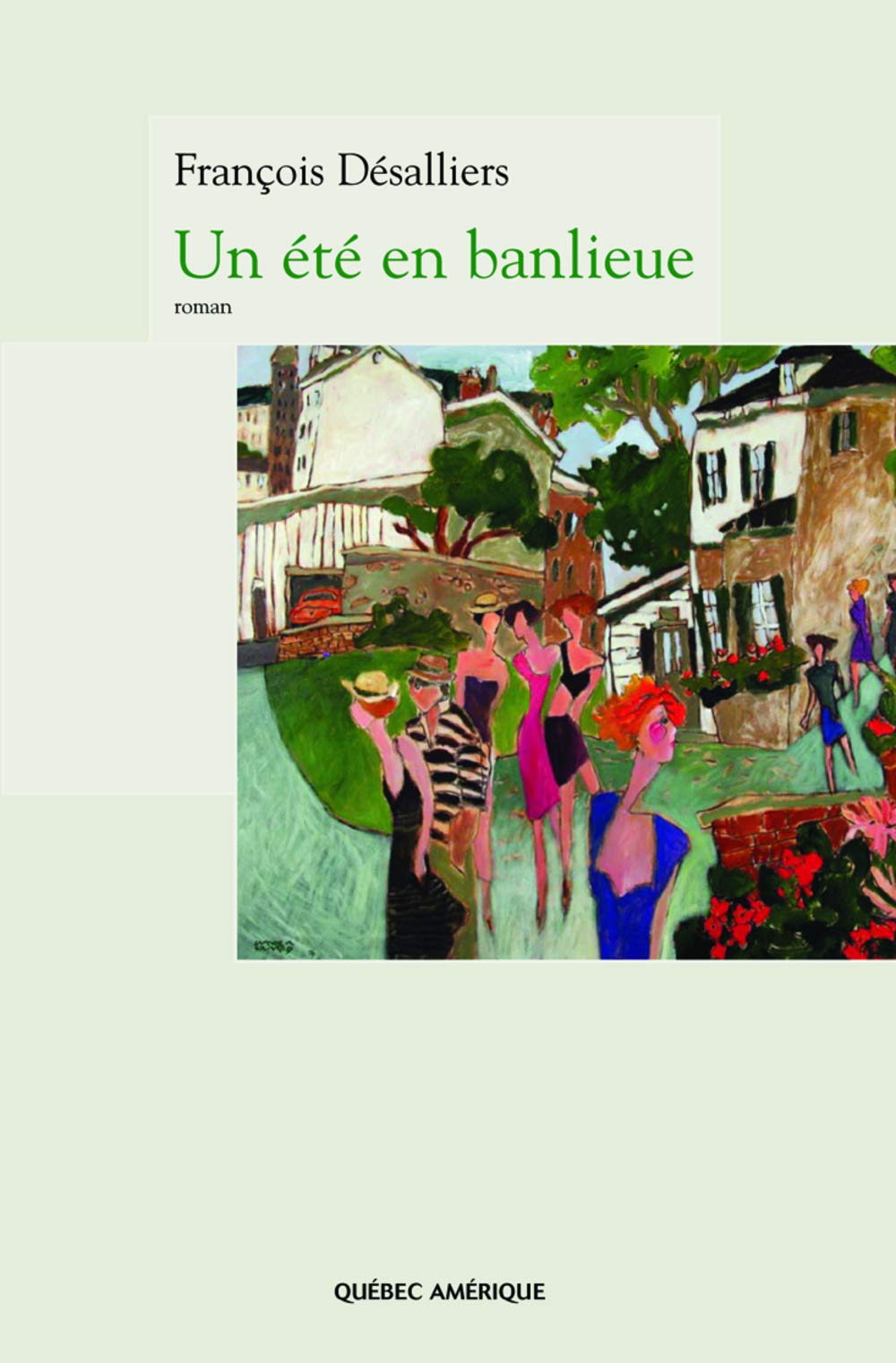 Littérature d'Amérique : Un été en banlieue - François Désalliers