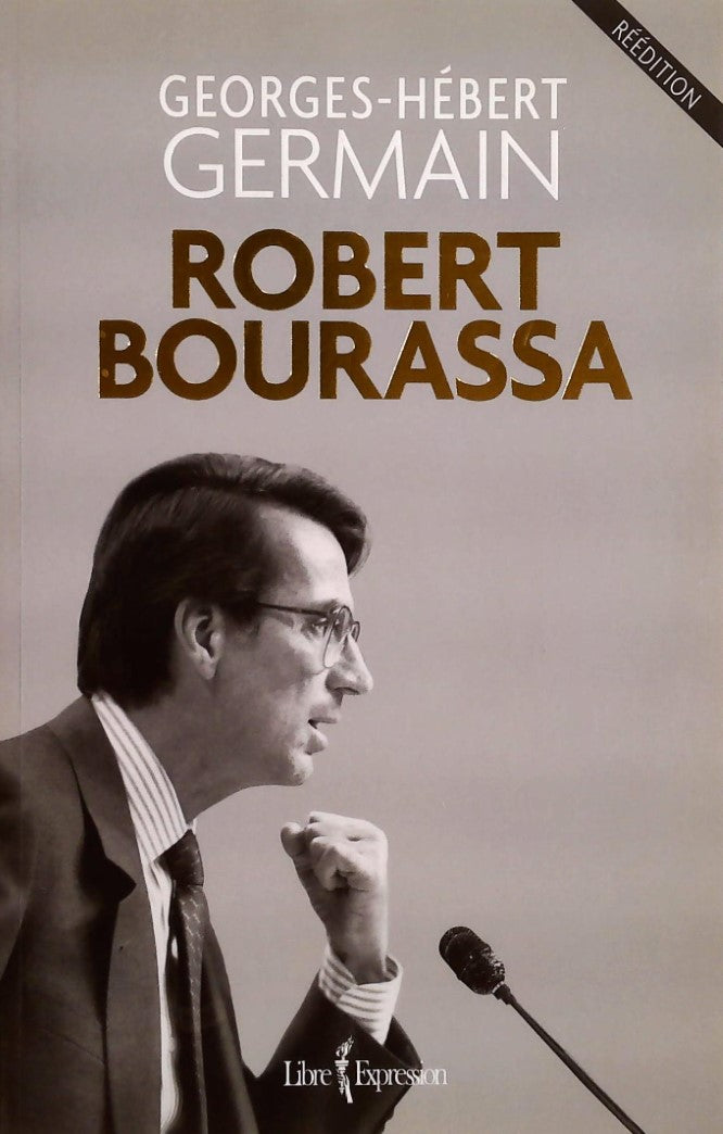 Livre ISBN Robert Bourassa (Georges-Hébert Germain)