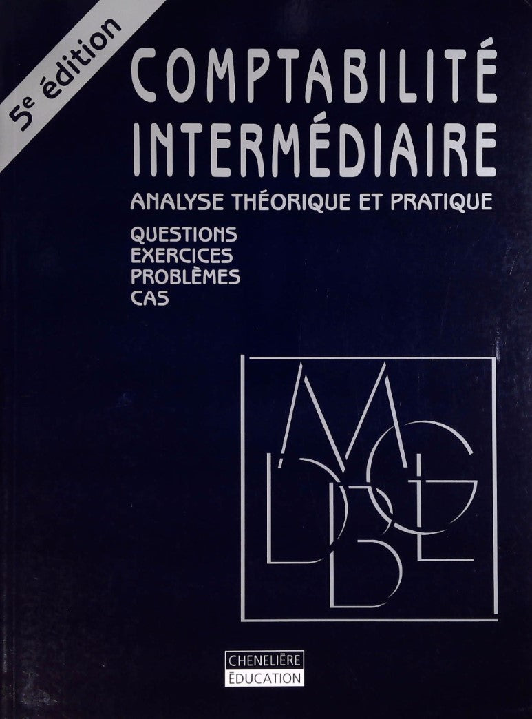 Livre ISBN 2765024596 Comptabilité Intermédiaire (5e édition)