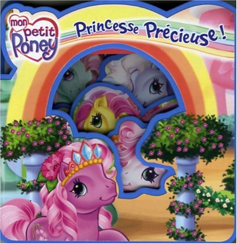Mon petit Poney : Princesse Précieuse ! - Geneviève Schurer