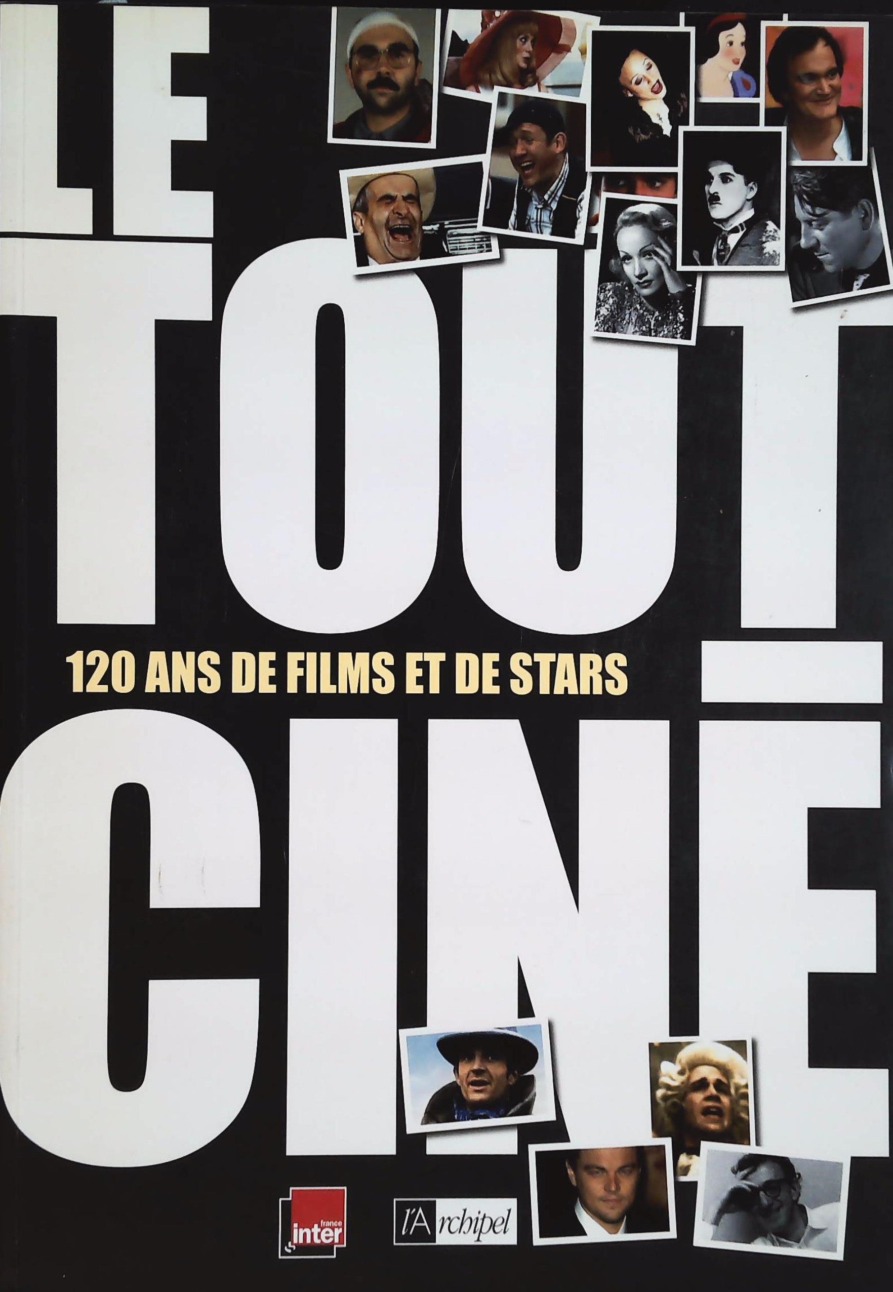 Livre ISBN Le Tout-Ciné : 120 ans de films et de stars (Laurent Delmas)